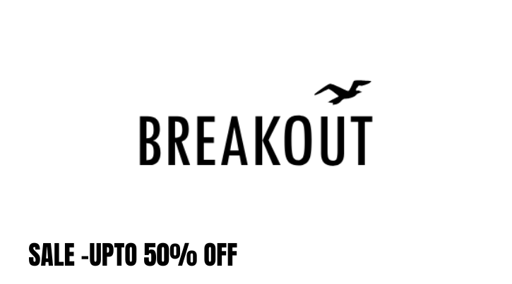 BREAKOUT END SEASON SALE- UP TO 50% OFF