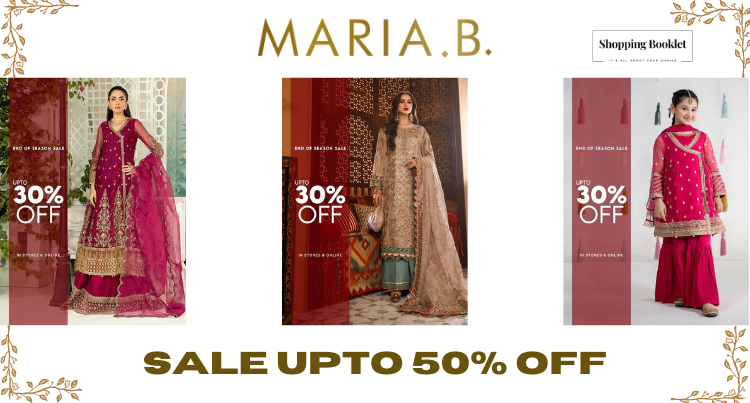 Maria. B End of Season Sale 2024                         Up to  50% OFF!