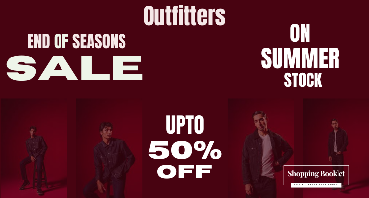 OUTFITTERS END OF SUMMER SALE UPTO 50% OFF