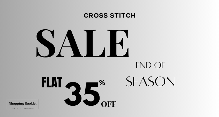 CROSS STICTH END OS SEASON SALE FLAT 35% OFF