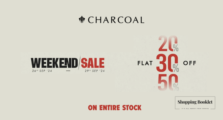 CHARCOAL WEEKEND SALE FLAT 20% | 30% & 50% OFF