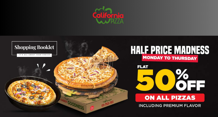 CALIFORNIA HALF PRICE MADNESS FLAT 50% OFF