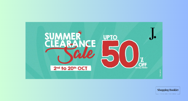 J. SUMMER CLEARANCE SALE UPTO 50% OFF