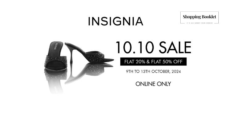 INSIGNIA 10.10 SALE FLAT 20% & 50% OFF