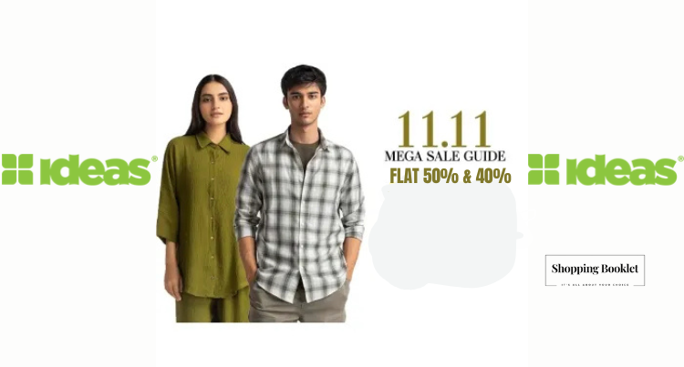 IDEAS 11.11 SALE FLAT 50% 40% OFF