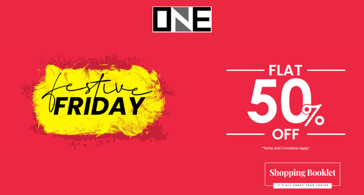 ONE FESTIVE  FRIDAY SALE FLAT 50% OFF