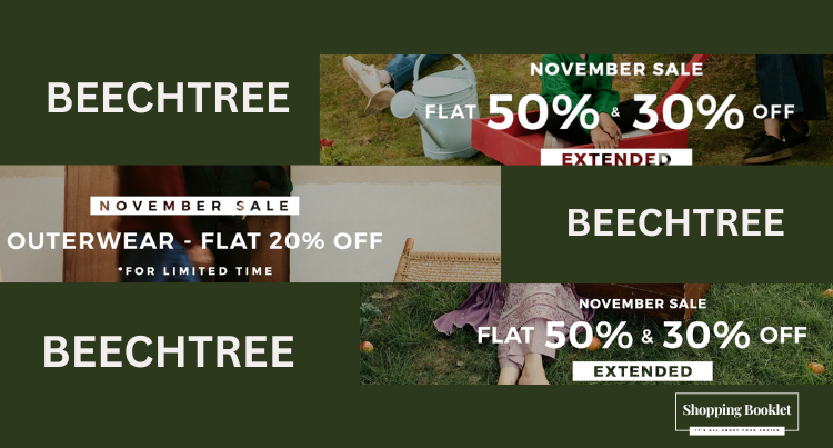 BEECHTREE NOVEMBER SALE FLAT 30% & 50% OFF