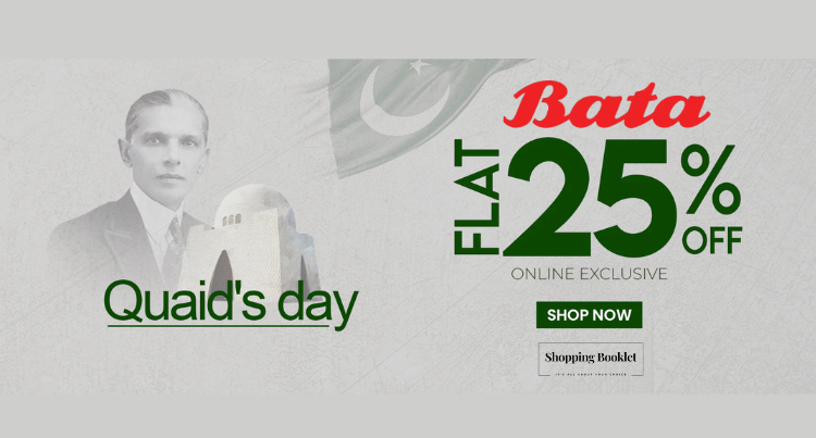 BATA QUAID,S DAY SALE FLAT 25% OFF