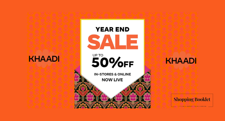 KHAADI YEAR END SALE UPTO 50% OFF