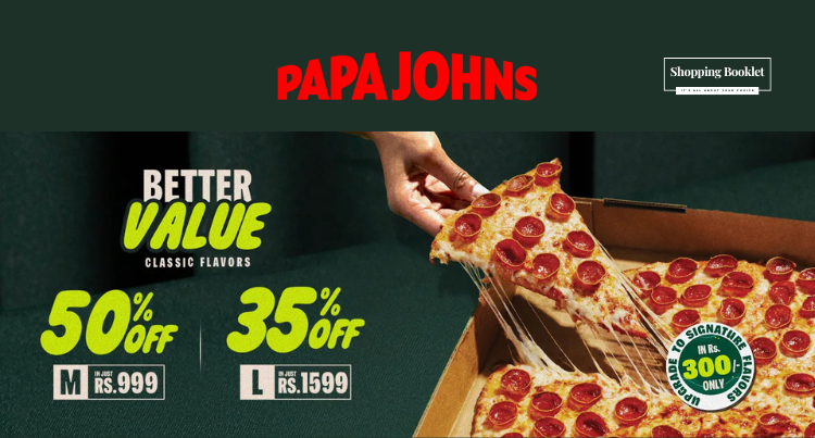 PAPA JOHNS BETTER VALUE DEALS