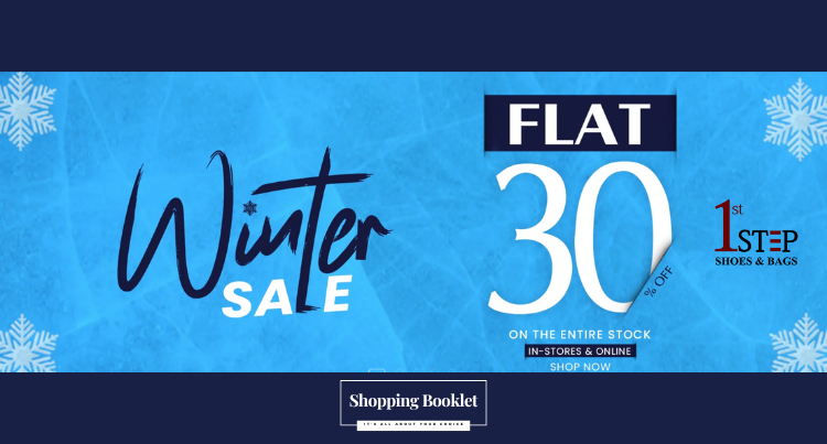 1ST STEP WINTER SALE FLAT 30% OFF