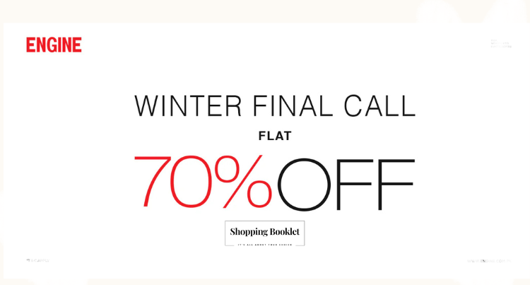 ENGINE WINTER FINAL CALL FLAT 70% OFF