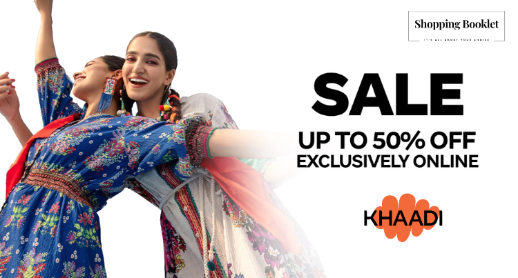 KHAADI SALE EXCLUSSIVELY ONLINE UPTO 50% OFF