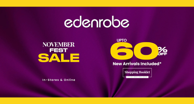 EDENROBE NOV FEST SALE  UPTO 60% OFF