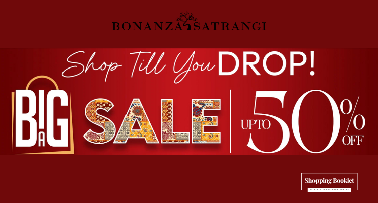 BONANZA SATRANGI BIG SALE UPTO 50% OFF