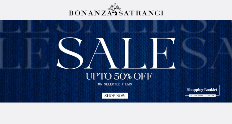 BONANZA SATRANGI SALE UPTO 50% OFF