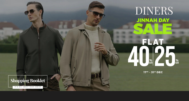 DINER’S JINNAH DAY SALR FLAT 40% & 25% OFF
