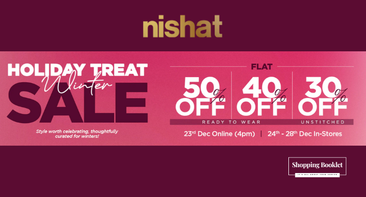 NISHAT HOLIDAY WINTER SALE FLAT 50% \ 40% & 30% OFF